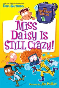 My Weirdest School #5: Miss Daisy Is Still Crazy!: A Springtime Book for Kids cover