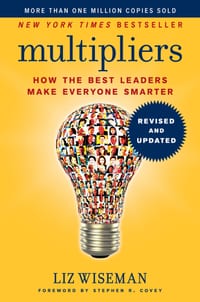 Multipliers: How the Best Leaders Make Everyone Smarter cover