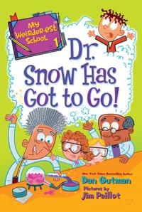 My Weirder-est School: Dr. Snow Has Got to Go! cover