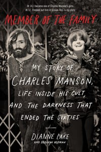 Member of the Family: My Story of Charles Manson, Life Inside His Cult, and the Darkness That Ended the Sixties cover