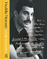 A Life in Lyrics: The Official Creative Legacy of Freddie Mercury cover