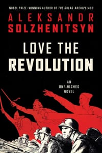 Love the Revolution: An Unfinished Novel cover