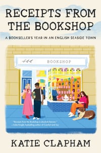 Receipts from the Bookshop: A Bookseller's Year in an English Seaside Town cover