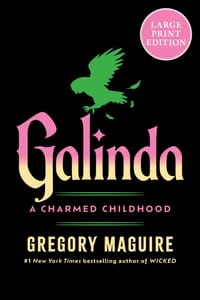 Galinda: A Charmed Childhood (Large Print) cover