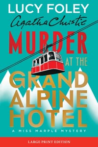 Murder at the Grand Alpine Hotel: The New Miss Marple Mystery cover