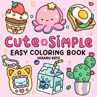 Cute & Simple: Easy Coloring Book for Adults and Kids cover