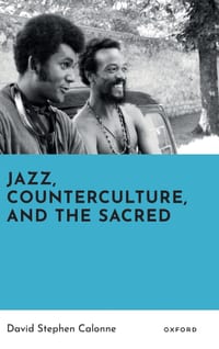 Jazz, Counterculture, and the Sacred cover