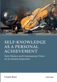 Self-Knowledge as a Personal Achievement: Early Modern and Contemporary Views on an Ancient Imperative cover