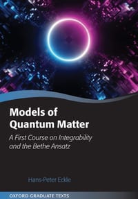 Models of Quantum Matter: A First Course on Integrability and the Bethe Ansatz cover