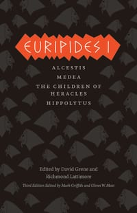 Euripides I: Alcestis/Medea/The Children of Heracles/Hippolytus cover