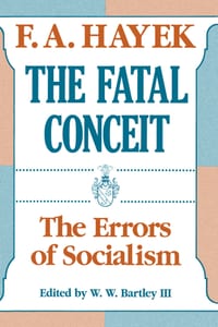 The Fatal Conceit: The Errors of Socialism Volume 1 cover