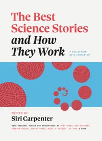 The Best Science Stories and How They Work: A Collection with Commentary cover