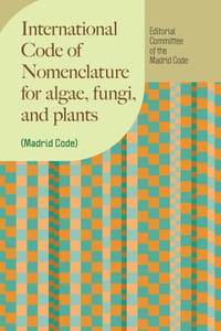 International Code of Nomenclature for Algae, Fungi, and Plants (Madrid Code) cover