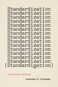 Standardization (Standardisation): A Literary History cover