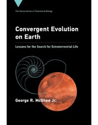 Convergent Evolution on Earth: Lessons for the Search for Extraterrestrial Life cover
