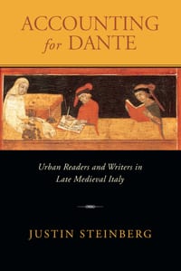 Accounting for Dante: Urban Readers and Writers in Late Medieval Italy cover