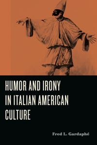 Humor and Irony in Italian American Culture cover