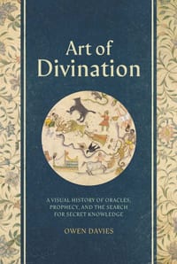 Art of Divination: A Visual History of Oracles, Prophecy, and the Search for Secret Knowledge cover