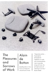 The Pleasures and Sorrows of Work cover