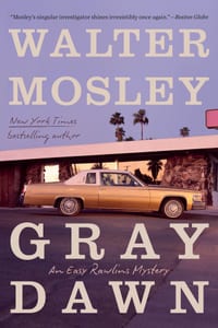 Gray Dawn: An Easy Rawlins Mystery cover