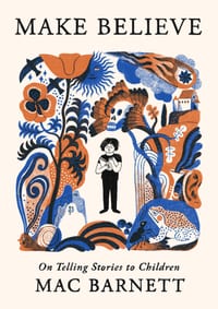 Make Believe: On Telling Stories to Children cover
