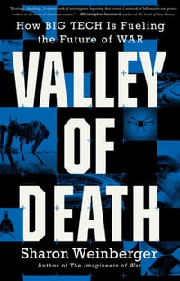 Valley of Death: How Big Tech Is Fueling the Future of War cover