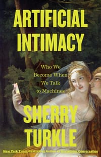 Artificial Intimacy: Who We Become When We Talk to Machines cover