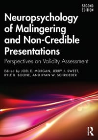 Neuropsychology of Malingering and Non-Credible Presentations: Perspectives on Validity Assessment cover