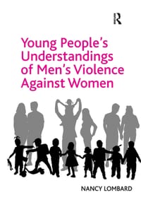 Young People's Understandings of Men's Violence Against Women cover