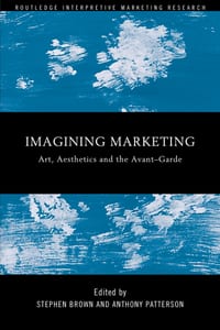 Imagining Marketing: Art, Aesthetics and the Avant-Garde cover