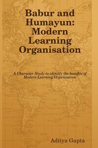 Babur and Humayun: Modern Learning Organisation cover
