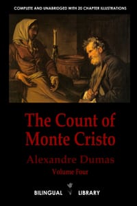 The Count of Monte Cristo Volume 4-Le Comte de Monte-Cristo Tome 4: English-French Parallel Text Edition in Six Volumes cover