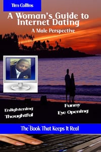 A Woman's Guide to Internet Dating, A Male Perspective cover
