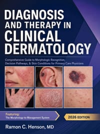 Diagnosis and Therapy in Clinical Dermatology: Comprehensive Guide to Morphologic Recognition, Decision Pathways, & Skin Conditions for Primary Care P cover