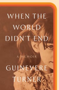 When the World Didn't End: A Memoir cover