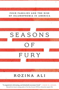Seasons of Fury: Four Families and the Rise of Islamophobia in America cover
