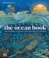 The Ocean Book: The Stories, Science, and History of Oceans cover