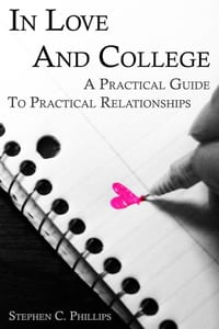 In Love And College: A Practical Guide To Practical Relationships cover