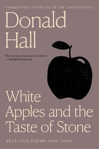 White Apples and the Taste of Stone: Selected Poems 1946-2006 [With CD of Poems] cover