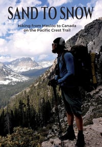 Sand to Snow: Hiking from Mexico to Canada on the Pacific Crest Trail cover