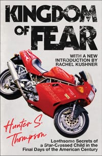 Kingdom of Fear: Loathsome Secrets of a Star-Crossed Child in the Final Days of the American Century cover