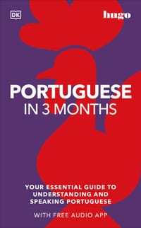 Portuguese in 3 Months with Free Audio App: Your Essential Guide to Understanding and Speaking Portuguese cover