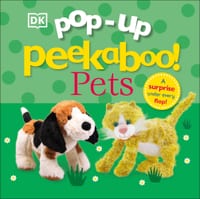 Pop-Up Peekaboo! Pets: A Cuddly Surprise Under Every Flap! cover