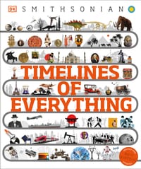 Timelines of Everything: From Woolly Mammoths to World Wars cover