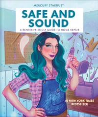 Safe and Sound: A Renter-Friendly Guide to Home Repair cover