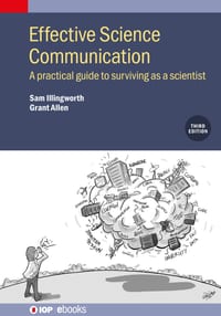 Effective Science Communication (Third Edition): A practical guide to surviving as a scientist cover