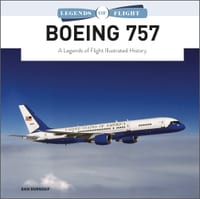 Boeing 757: A Legends of Flight Illustrated History cover