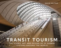 Transit Tourism: The Iconic Art and Design of 22 Subway Systems Around the World cover