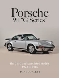 Porsche 911 G Series: The 911g and Associated Models, 1973 to 1989 cover