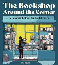 The Bookshop Around the Corner: A Coloring Retreat for Book Lovers - More Than 100 Pages to Color! cover